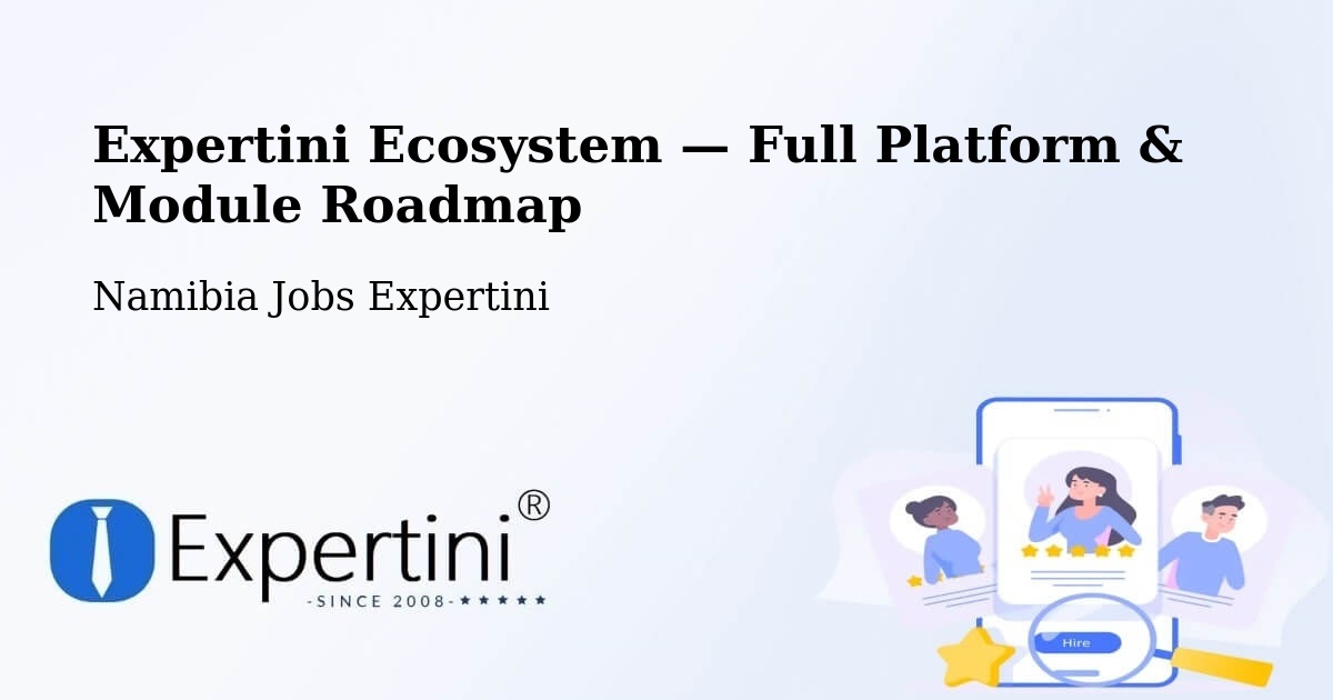 Expertini Ecosystem — Full Platform & Module Roadmap – Namibia