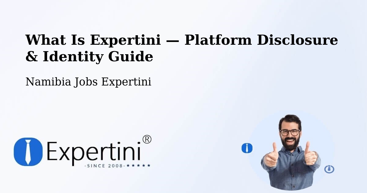 What Is Expertini — Platform Disclosure & Identity Guide – Namibia